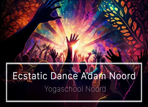 Ecstatic Dance event met DJ Rakesh @ Yogaschool Noord