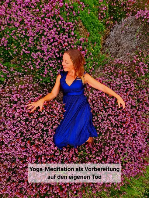 Yoga-Meditation als Vorbereitung auf den eigenen Tod @ Akshara Akademie