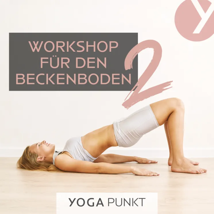 Der Beckenboden 2 - WORKSHOP @ YOGAPUNKT