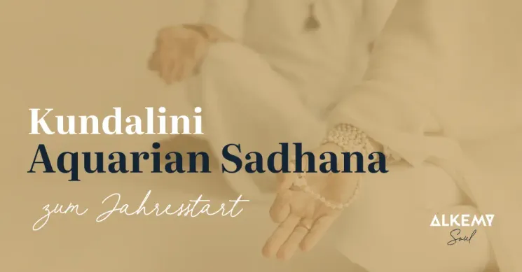 Kundalini Aquarian Sadhana zum Jahresstart @ ALKEMY Ritual 1020