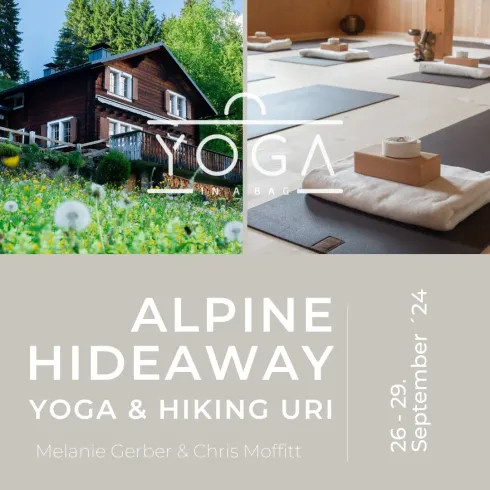 Alpine Hideaway Uri @ Yoga in a Bag Altstetten