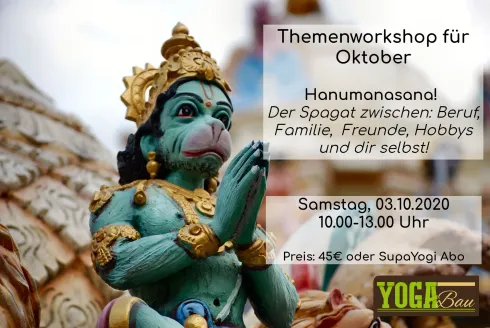Oktober Workshop -  Hanumanasana - Der Spagat in deinem Leben @ Yogabau GbR