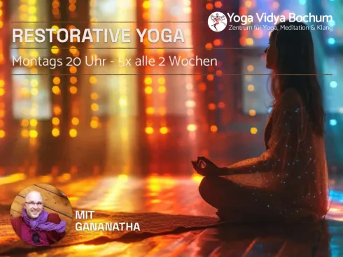 Kurs: Restorative Yoga @ Yoga Vidya Bochum | Zentrum für Yoga, Meditation & Klang