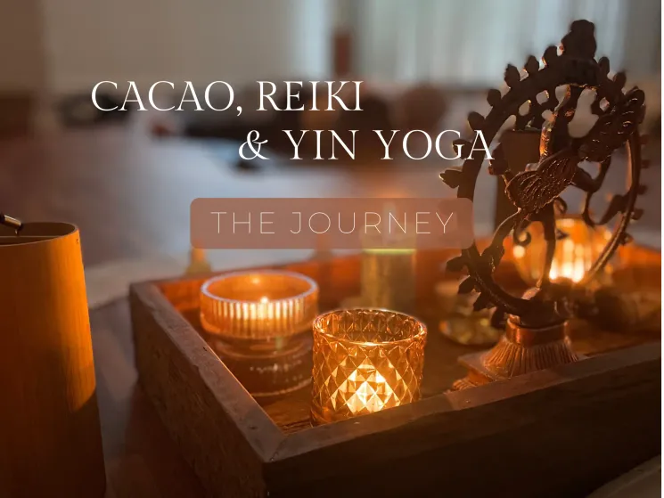 THE JOURNEY - Cacao Ceremony, Yin Yoga & Reiki Healing @ Céline Suremann Yoga & Reiki