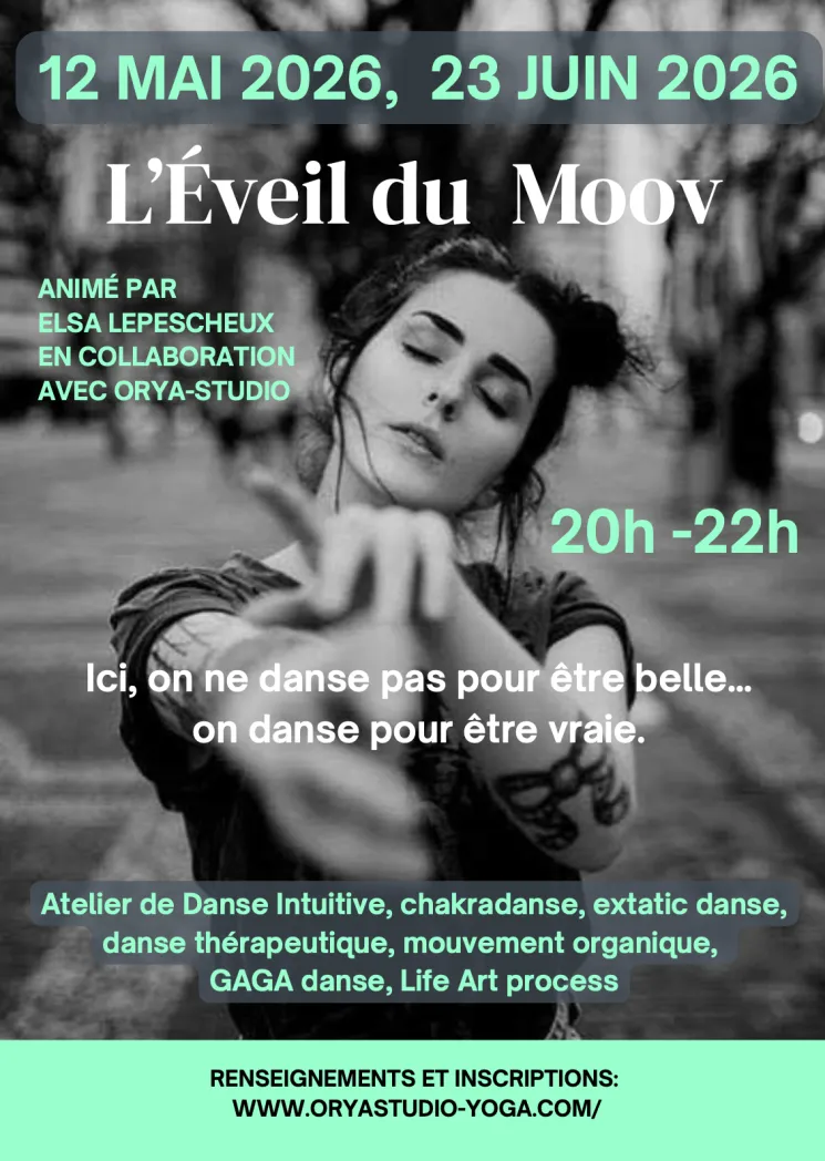 ATELIER DANSE INTUITIVE - l'Éveil du Moov @ Orya Studio - Yoga Lodge