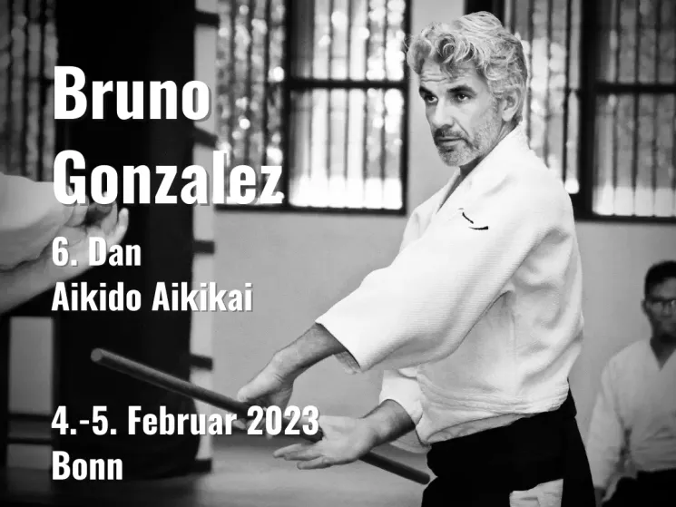 Aikido Seminar mit Bruno Gonzalez, 6. Dan Aikido Aikikai | 4.-5. Februar 2023 @ Bewegung & Lebenskunst