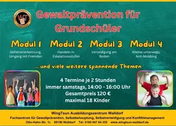 Grundschüler Gewaltpräventions-Crash-Kurs (4 Module) @ WingTsun Ausbildungszentrum Walldorf Fachzentrum für Gewaltprävention und Selbstverteidigung