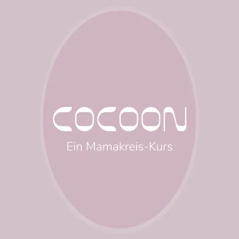 Cocoon | Ein Mamakreis-Kurs @ Komjun