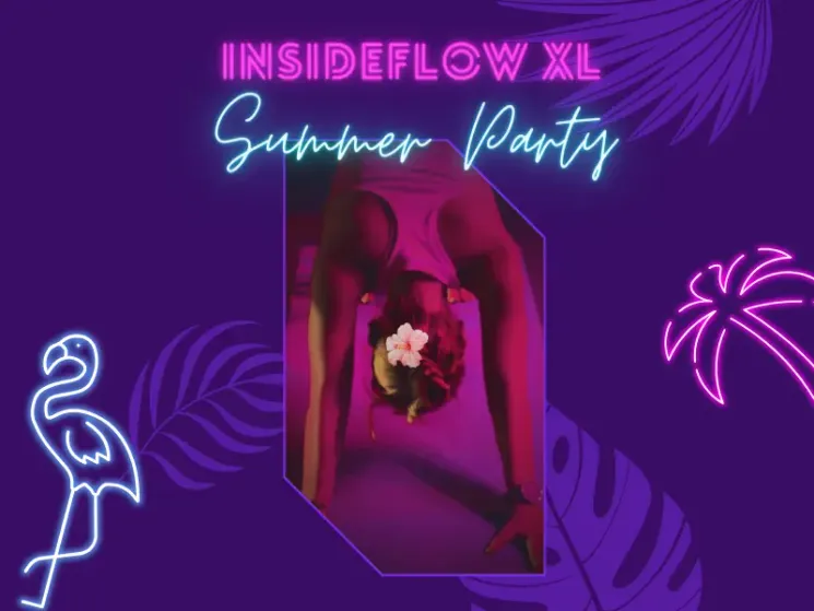 INSIDE FLOW XL Summer Party @ fancypantsyoga