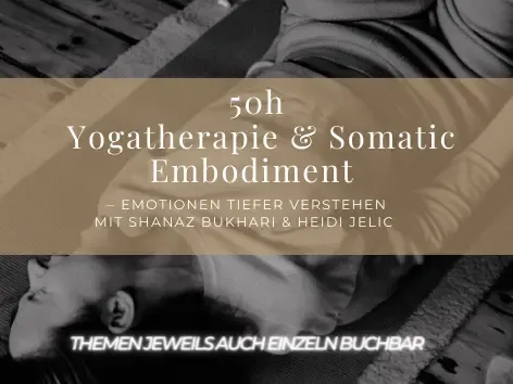 50h Somatic Embodiment & Yogatherapie mit Shanaz & Heidi (einzeln buchbar) @ Expanding Yoga Academy
