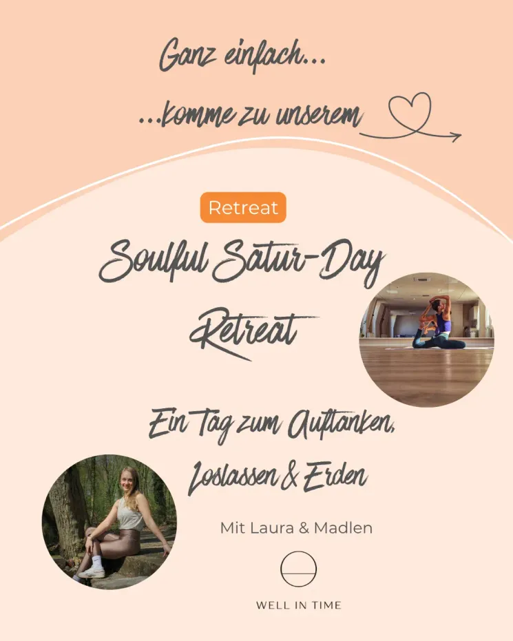 SOULFUL SATUR-DAY RETREAT @ Well in Time- Strehlow Therapiezentrum