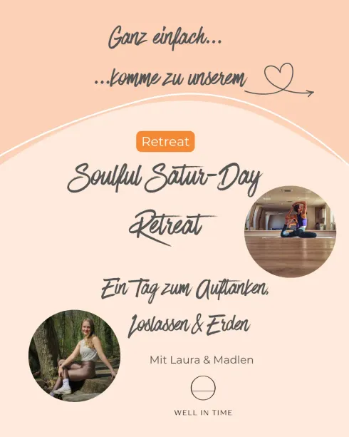 SOULFUL SATUR-DAY RETREAT @ Well in Time- Strehlow Therapiezentrum