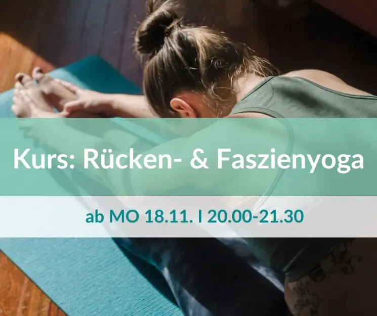 Kurs: Rücken- & Faszienyoga - Entspannt & geschmeidig - ab 18.11. @ Yogahaus Dresden