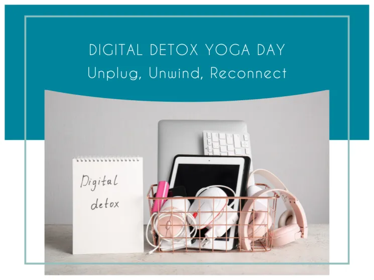 Digital Detox Yoga Day - Unplug, Unwind, Reconnect @ OM Yoga Studio