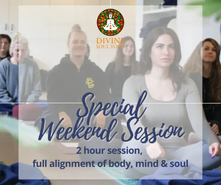 Weekend Special Session @ Divine Soul Yoga