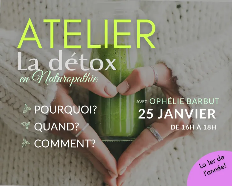 ATELIER La Détox en Naturopathie : Pourquoi, quand et Comment ?  @ Shala Omm