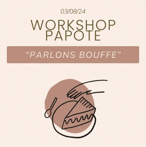 WORKSHOP PAPOTE - PARLONS BOUFFE @ Brussels Art Pole