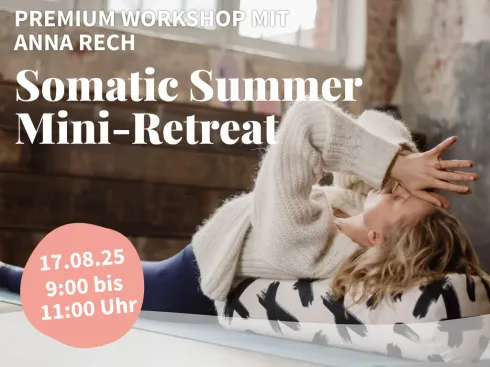 Workshop Somatic Summer Mini-Retreat @ YogaEasy - Dein Online-Yogastudio