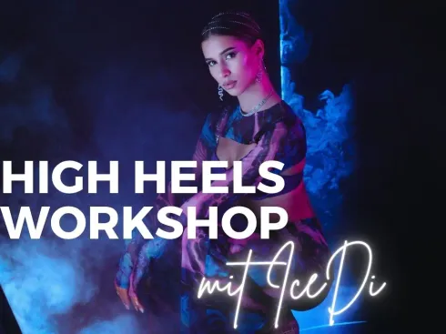 High Heels Workshop mit IceDi @ Studio Amar - Female Dance Art