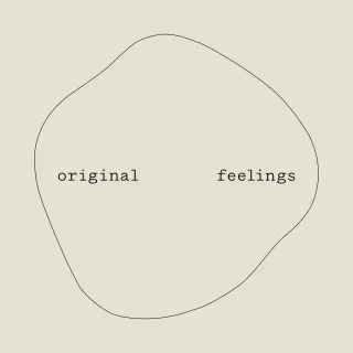 Original Feelings