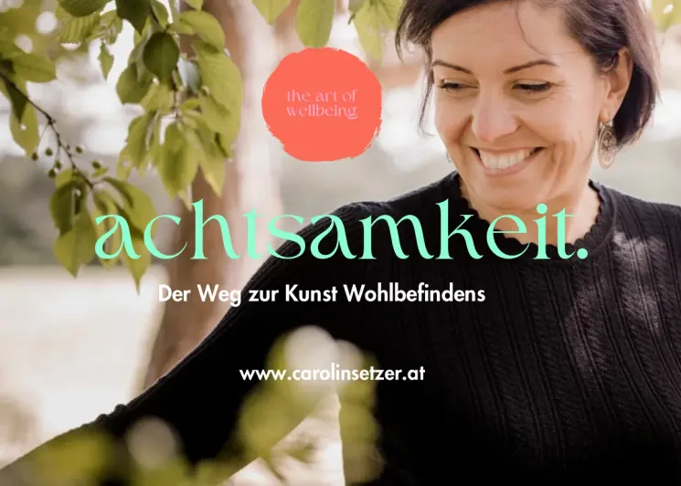 ACHTSAMKEIT- der Weg zur Kunst des Wohlbefindens @ THE ART OF WELLBEING yoga, mentaltraining, retreats @ GALERIE 16 1160 Wien