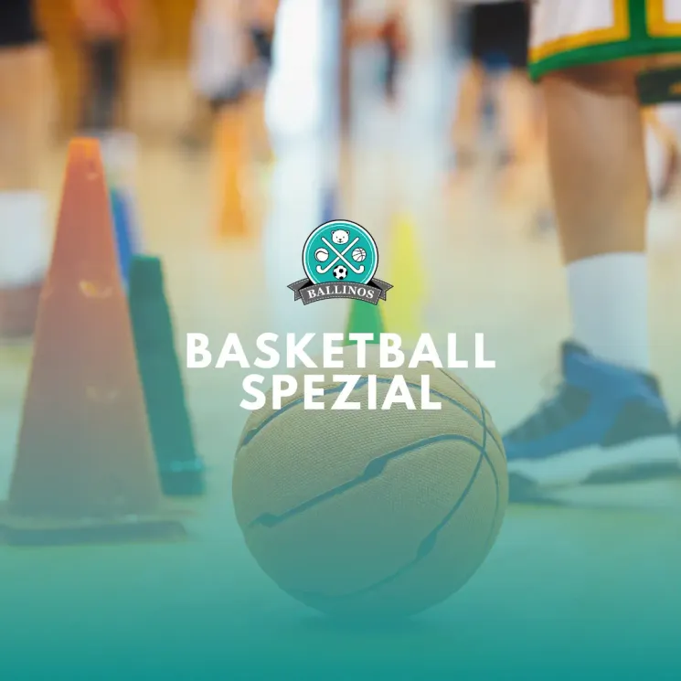  Basketball-Spezial (4-6 Jahre) 🏀⛹️‍♂️✨ @ Ballinos