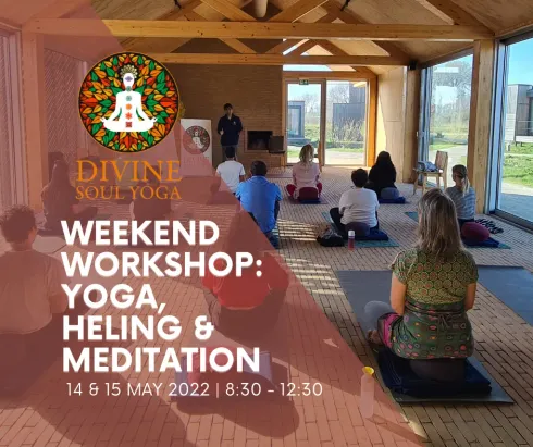 Weekend Workshop: Yoga, Healing & Meditation @ Divine Soul Yoga