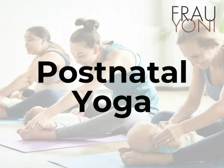 Postnatal Yoga mit Baby @ Frau Yoni by Paula Haas