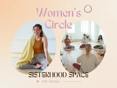 SISTERHOOD SPACE: Women's Circle mit Svenja @ BEING SPACE | Yoga • Movement • Sound • Cacao