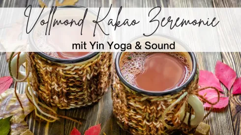  Vollmond Kakaozeremonie mit Yin Yoga und Sound @ El Malu