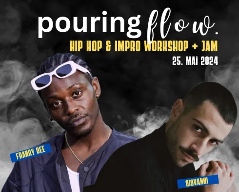 Pouring Flow - Hip Hop & Impro Workshop + Jam mit Franky Dee und Giovanni @ TSG Blau-Gold Gießen e.V.