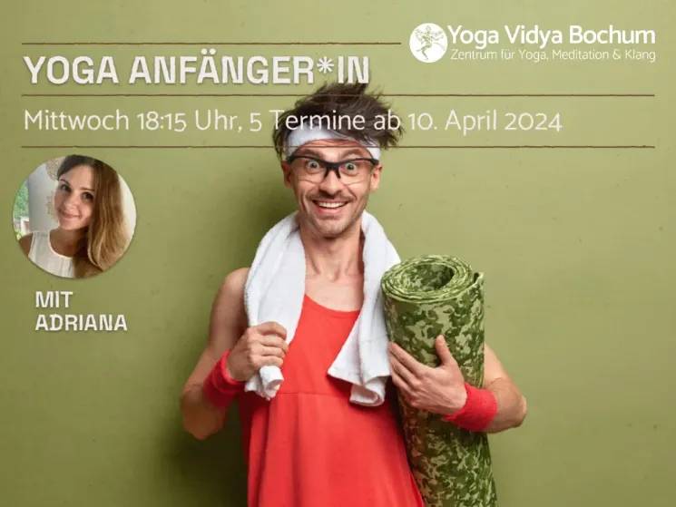 Kurs: Yoga für Anfänger*innen und Wiedereinsteiger @ Yoga Vidya Bochum | Zentrum für Yoga, Meditation & Klang