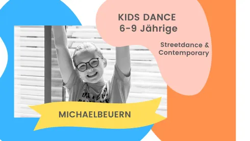KIDS Michaelbeuern, Streetdance für 6-9 Jährige, 14 EH (inkl. Probe und Aufführung), Sommersemester 2023 @ London Dance Studios