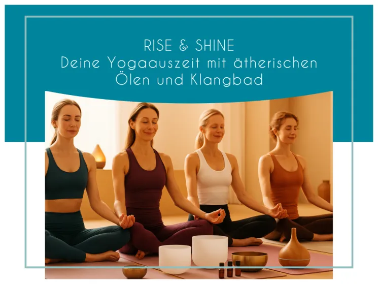 rise & shine – Deine Yogaauszeit mit ätherischen Ölen und Klangbad @ OM Yoga Studio