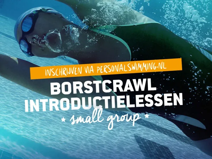 Borstcrawl Introductielessen Woensdag 2 februari 20.15 uur INSCHRIJVEN VIA SITE @ Personal Swimming