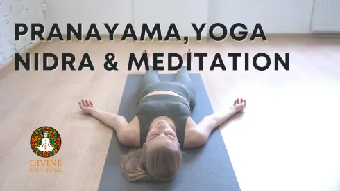Pranayama, Yoga Nidra & Meditation @ Divine Soul Yoga