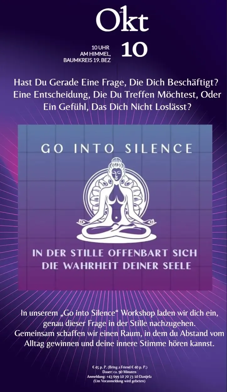 "Go Into Silence" - Workshop @ Schamanische Workshops und Meditationskurse