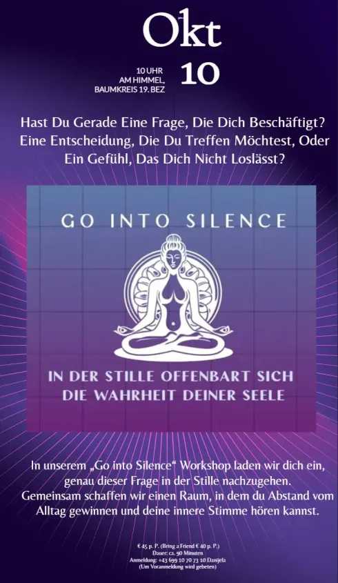 "Go Into Silence" - Workshop @ Schamanische Workshops und Meditationskurse