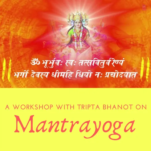 Mantrayoga - ein Workshop mit Tripta Bhanot @ Studio Yoganjuly