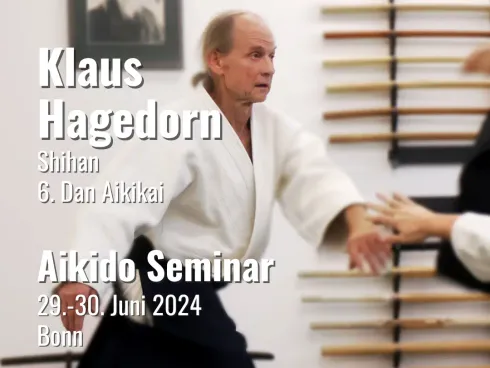 Aikido Seminar mit Klaus Hagedorn Shihan, 6. Dan Aikikai | 29.-30. Juni 2024 @ Bewegung & Lebenskunst