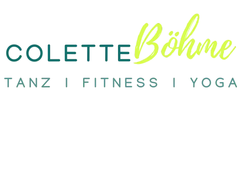 Colette Böhme Tanz | Fitness | Yoga