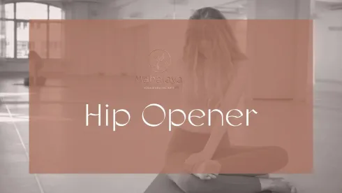 Vinyasa Focus Hips - Online Livestream @ Mahalaya - Yoga & Healing Arts