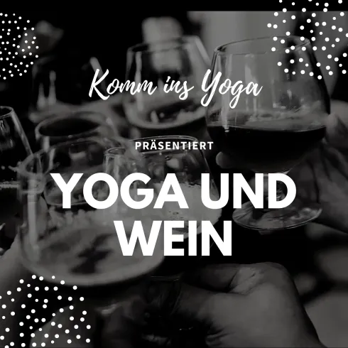 Yoga und Wein 2023 @ Vinka Raddeck Yoga - Coaching - Stress-Balance