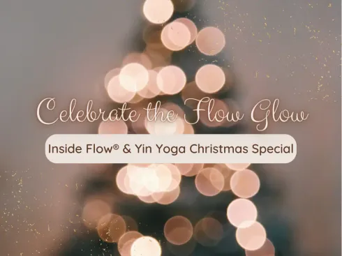 Celebrate the Flow Glow - Inside Flow®️ & Yin Yoga Christmas Special  @ ANANYA Yoga Wien
