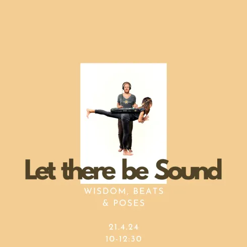 Let there be Sound - Wisdom, Beats & Poses @ 8sam Yoga