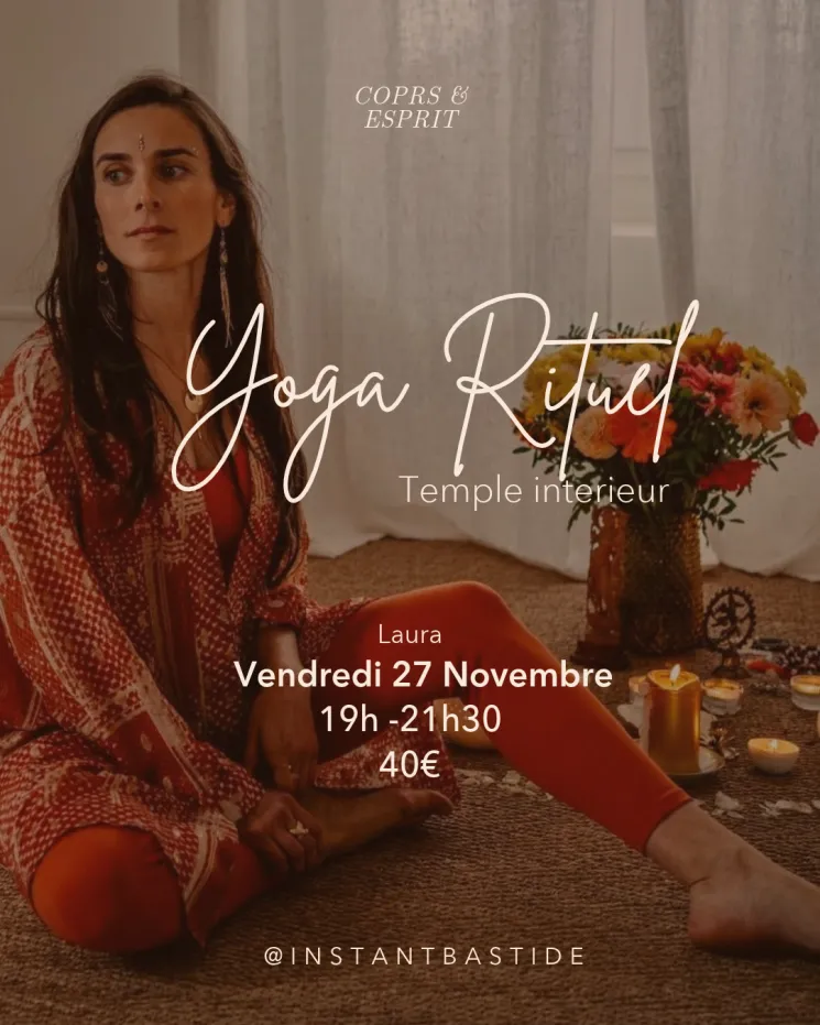 Atelier yoga rituel chez Instant Bastide le 27 novembre