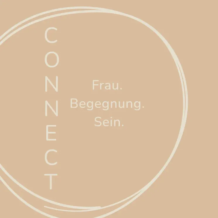 CONNECT - Frau. Begegnung. Sein. @ Komjun