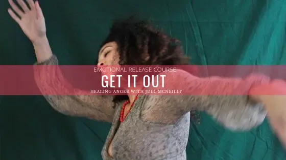 Cursus: Get it Out! Healing Anger - Emotional Release 04.02.2020 @ rasalila