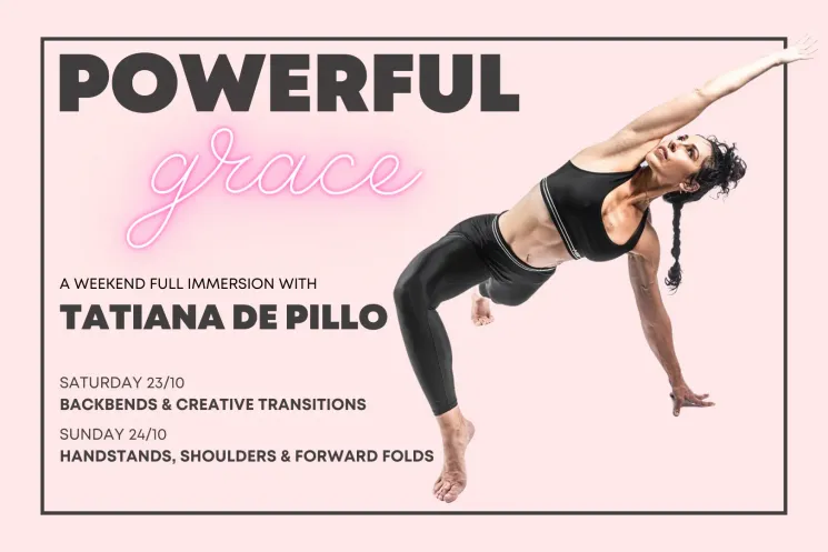 Powerful Grace: Weekend Full Immersion with Tatiana De Pillo  @ OM Yoga Stuttgart