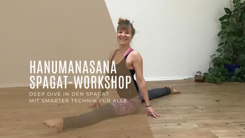 Deep Dive into Hanumanasana – Der Spagat-Workshop mit smarter Technik (PAILs/RAILs) @ Studio AKASHA